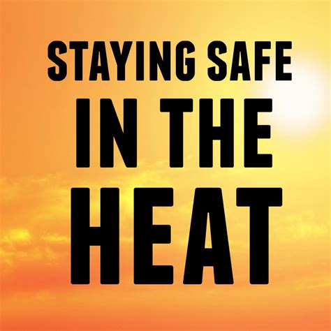 safety in the heat
